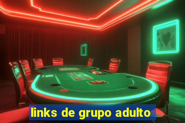 links de grupo adulto